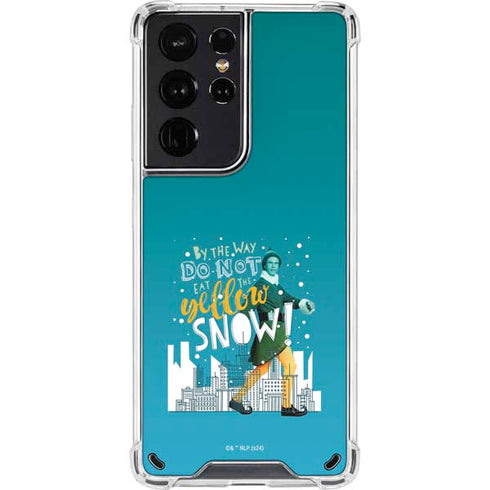 Elf Buddy Don’t Eat Yellow Snow Galaxy S21 Ultra 5G Clear Case