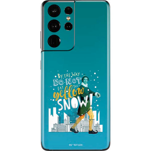 Elf Buddy Don’t Eat Yellow Snow Galaxy S21 Ultra 5G Skin
