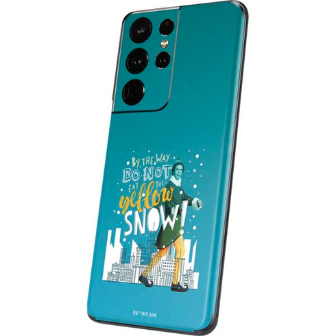 Elf Buddy Don’t Eat Yellow Snow Galaxy S21 Ultra 5G Skin