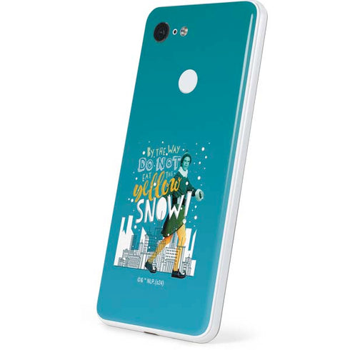Elf Buddy Don’t Eat Yellow Snow Google Pixel 3 Skin