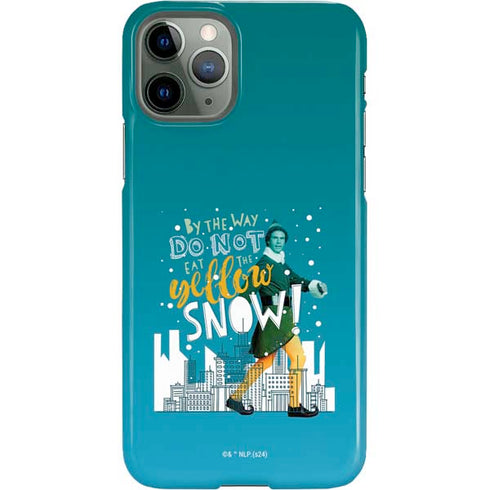 Elf Buddy Don’t Eat Yellow Snow iPhone 11 Pro Lite Case