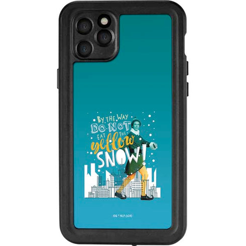 Elf Buddy Don’t Eat Yellow Snow iPhone 11 Pro Max Waterproof Case
