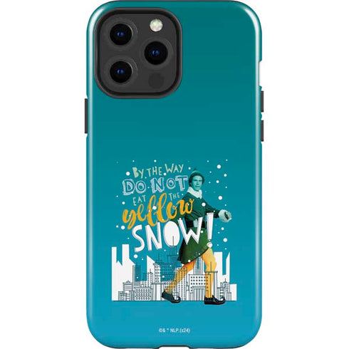 Elf Buddy Don’t Eat Yellow Snow iPhone 13 Pro Max Impact Case