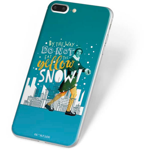 Elf Buddy Don’t Eat Yellow Snow iPhone 7 Plus Skin