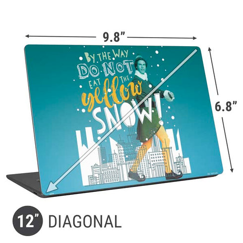 Elf Buddy Don’t Eat Yellow Snow Universal Laptop 12in (9.8 x 6.8in) Skin