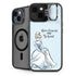 Disney Princess Cinderella Have Courage and Be Kind Art iPhone 15 Plus Kickstand Case