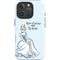 Disney Princess Cinderella Have Courage and Be Kind Art iPhone 16 Pro Max Impact Case