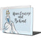 Disney Princess Cinderella Have Courage and Be Kind Art MacBook Cases