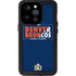 NFL Denver Broncos Super Bowl 50 Champions Bold iPhone 15 Pro Waterproof Case