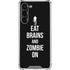 Eat Brains and Zombie On Black Galaxy S24 FE Clear Case