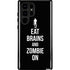 Eat Brains and Zombie On Black Galaxy S25 Ultra Impact Case