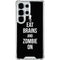 Eat Brains and Zombie On Black Galaxy S25 Ultra Clear Case