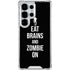 Eat Brains and Zombie On Black Galaxy S25 Ultra Clear Case