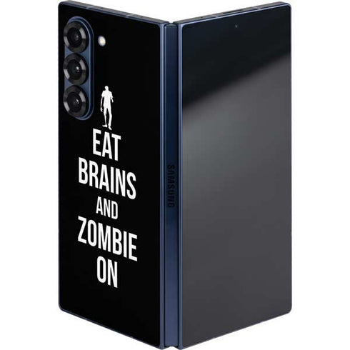 Eat Brains and Zombie On Black Galaxy Z Fold6 Skin