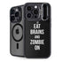 Eat Brains and Zombie On Black iPhone 15 Pro Kickstand Case