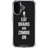 Eat Brains and Zombie On Black iPhone 16 Clear Case