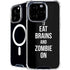 Eat Brains and Zombie On Black iPhone 16 Pro Max MagSafe Case