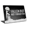 Fallen But Not Forgotten Laptop Skins