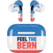Feel The Bern Apple AirPods Pro Skin