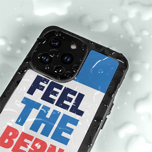 Feel The Bern iPhone 15 Pro Waterproof Case