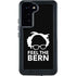 Feel The Bern Outline Galaxy S24 Plus Waterproof Case