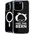 Feel The Bern Outline iPhone 16 Pro Max MagSafe Case