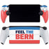 Feel The Bern PlayStation PS5 Skins