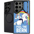 Feel The Bern Unicorn Galaxy S24 Ultra Kickstand Case