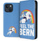 Feel The Bern Unicorn iPhone 15 Plus Folio Case