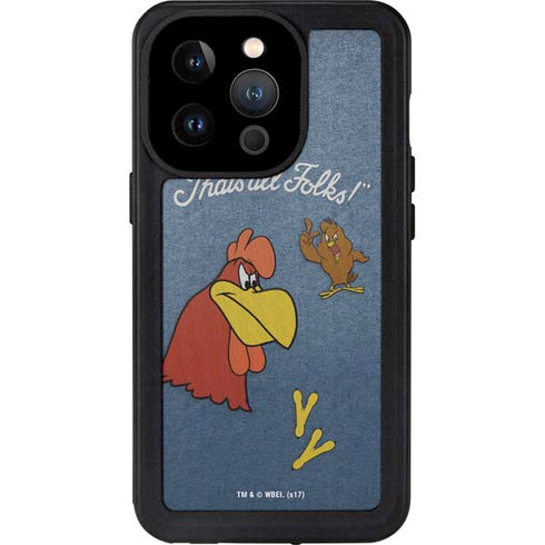 Looney Tunes Foghorn Leghorn Thats All Folks iPhone 15 Pro Waterproof Case