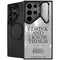 Game of Thrones: Tyrion Lannister Quote Galaxy S24 Ultra Kickstand Case