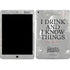 Game of Thrones: Tyrion Lannister Quote iPad Skins