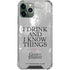 Game of Thrones: Tyrion Lannister Quote iPhone 11 Pro Max Clear Case