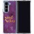 Good Vibes Galaxy Z Fold5 5G Clear Case