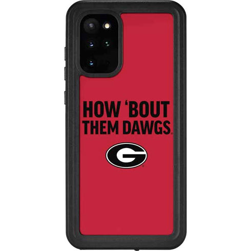 University of Georgia How Bout Them Dawgs Galaxy S20 Plus Waterproof Case