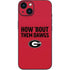 University of Georgia How Bout Them Dawgs iPhone 15 Skin