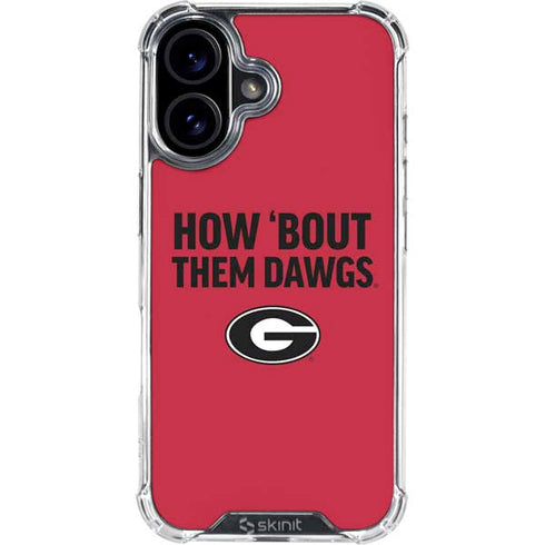 University of Georgia How Bout Them Dawgs iPhone 16 Plus Clear Case