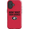 University of Georgia How Bout Them Dawgs iPhone 16 Plus Impact Case
