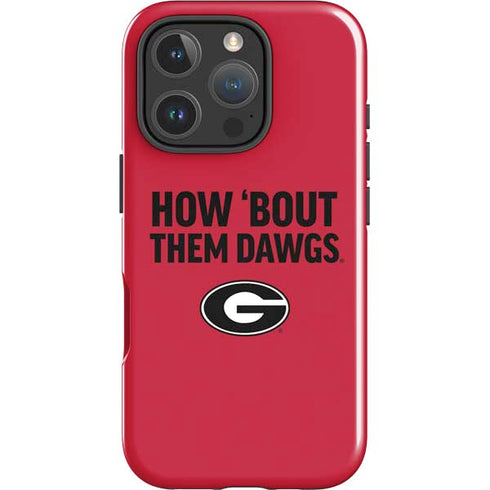 University of Georgia How Bout Them Dawgs iPhone 16 Pro Max Impact Case