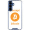 I Accept Bitcoin Galaxy S25 Plus Clear Case