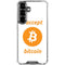 I Accept Bitcoin Galaxy S26 Clear Case