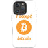 I Accept Bitcoin iPhone 16 Pro Impact Case