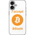 I Accept Bitcoin iPhone 16 Skin