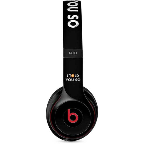I Told You So Beats Solo 3 Wireless Skin