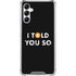 I Told You So Gabb Phone 4 Clear Case