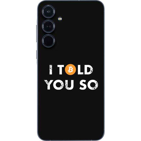 I Told You So Galaxy A35 5G Skin