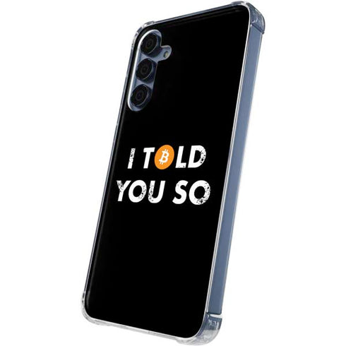 I Told You So Galaxy A55 5G Clear Case