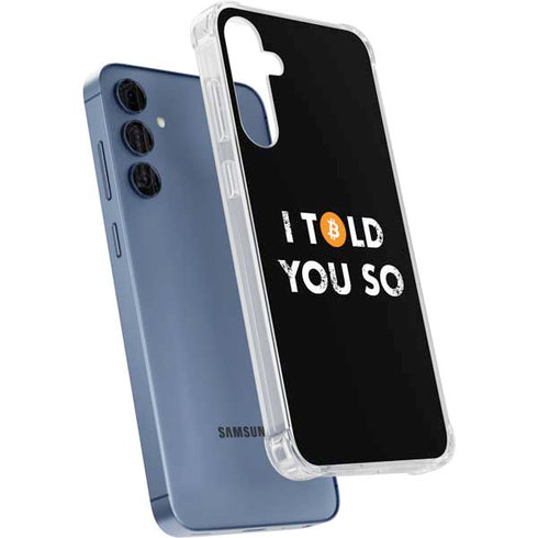 I Told You So Galaxy A55 5G Clear Case