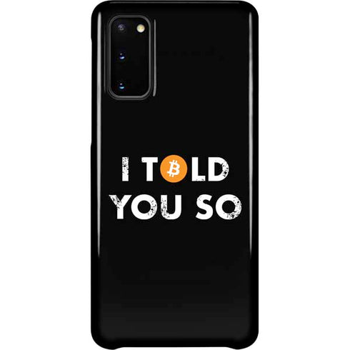 I Told You So Galaxy S20 Lite Case