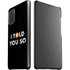 I Told You So Galaxy S20 Lite Case